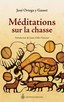 Méditations sur la chasse