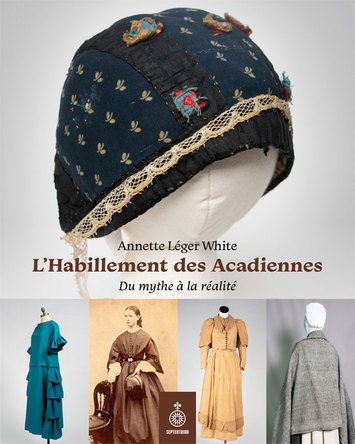 Habillement des Acadiennes (L')