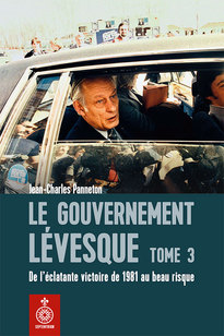 Gouvernement Lévesque, tome 3 (Le)