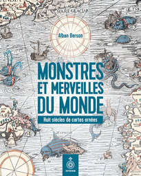 Monstres et merveilles du monde 